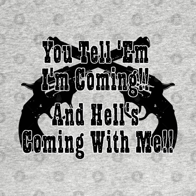 Hells Coming With Me by CANJ72